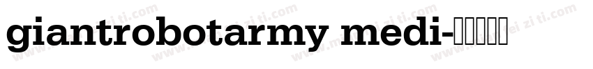 giantrobotarmy medi字体转换